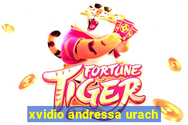 xvidio andressa urach